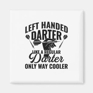 Left Handed Darter Magnet