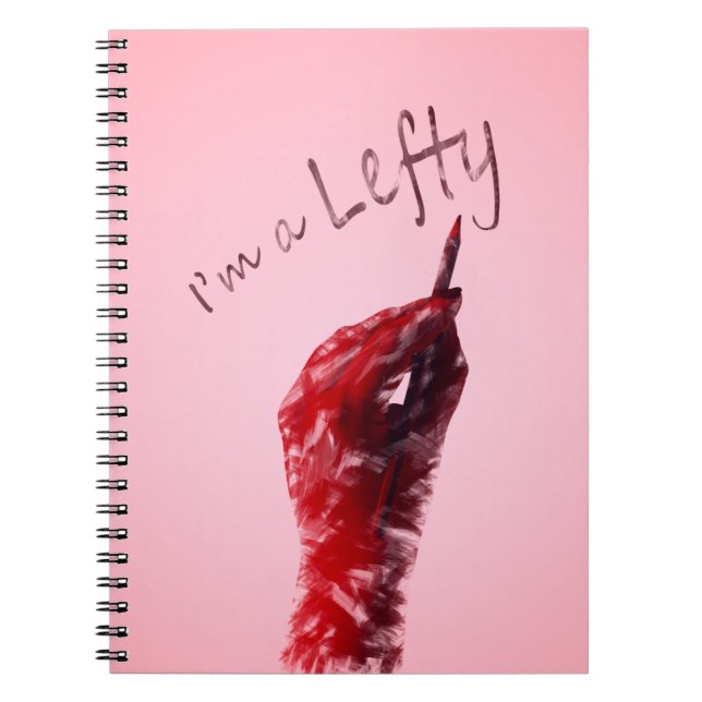 Left-handed design, I'm a lefty message Notebook (Front)