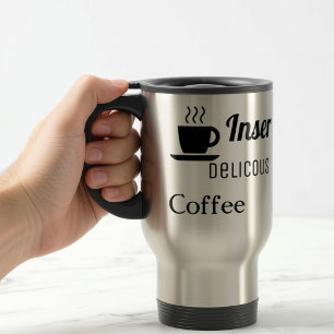 Left-Handed Insert Delicous Coffee Travel Mug