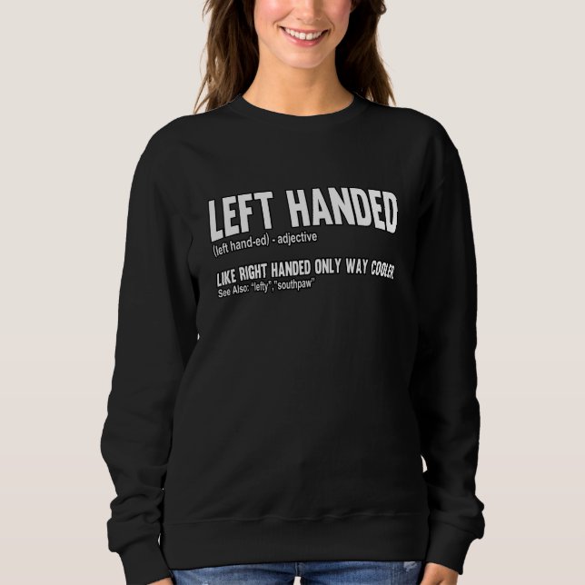 Left Handed Lefty Sweatshirt (Front)