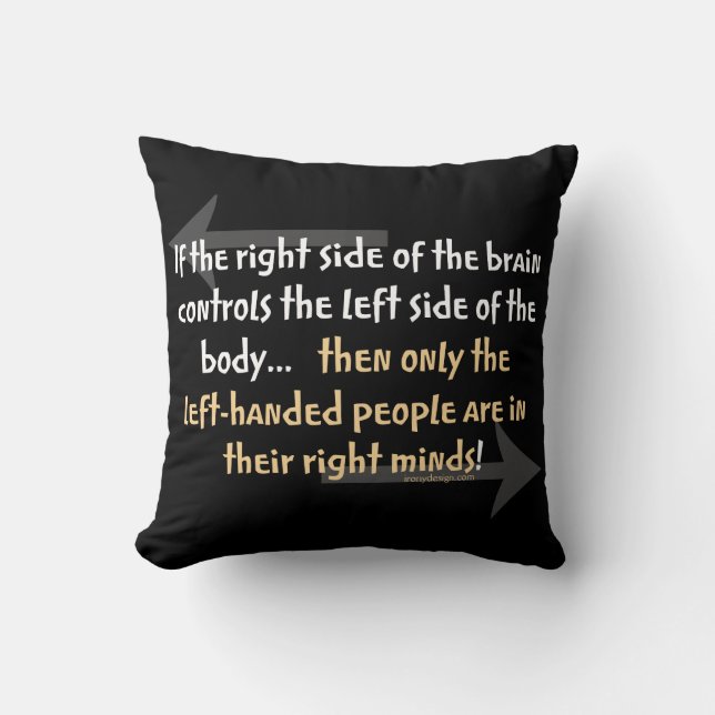 Left-handed people Funny Quote Throw Pillow (Front)