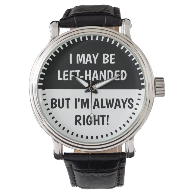 Left-handed people Humour | BW Watch (Front)