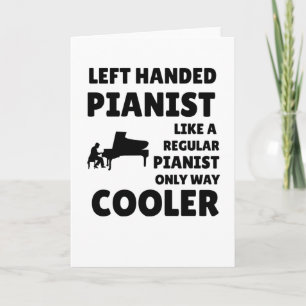 Left-Handed Piano Player   Left-Handed Pianist Card