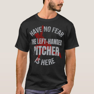 Left Handed Pitcher Gift Lefty Pitcher Baseball b T-Shirt