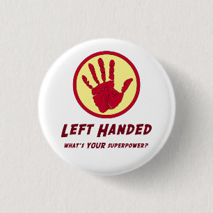 Left Handed Super Power 1 Inch Round Button