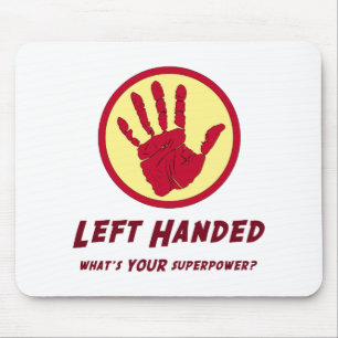Left Handed Super Power Mouse Pad