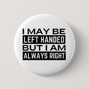 Left Hander's 2 Inch Round Button