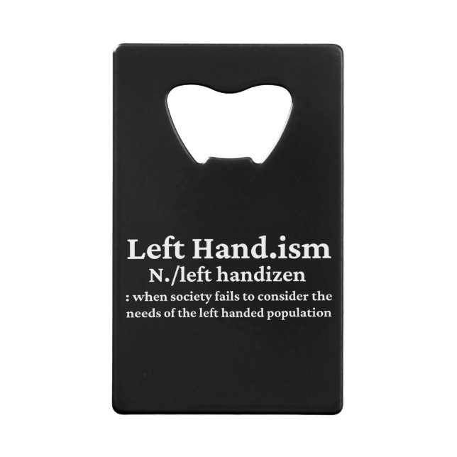 Left Hander's Credit Card Bottle Opener (Front)