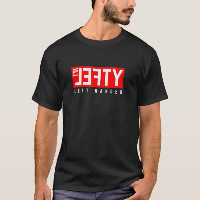 Left Handers Funny lefty T-Shirt (Front)