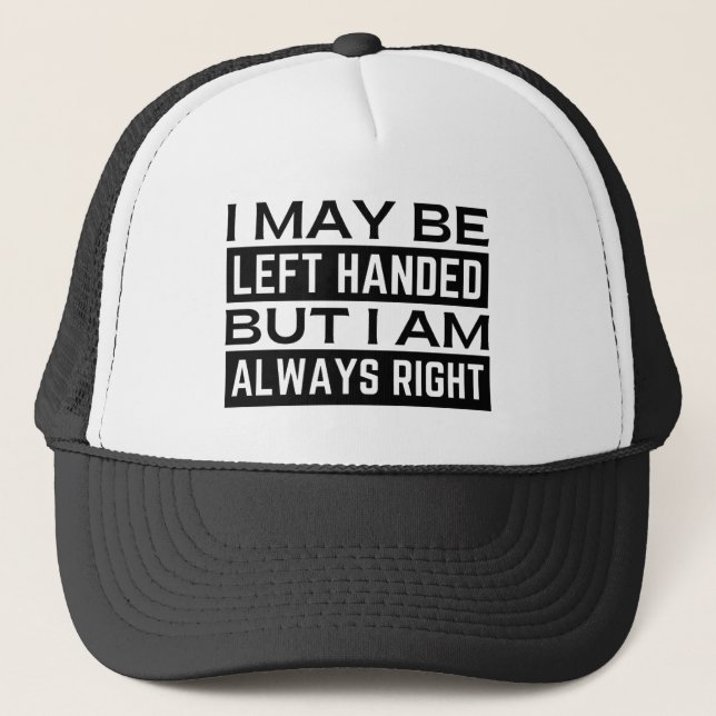 Left Hander's Trucker Hat (Front)