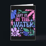 Left It In The Water Baptism Christian Baptized Bo Card<br><div class="desc">Left It In The Water Baptism Christian Baptized Boho Flowers</div>