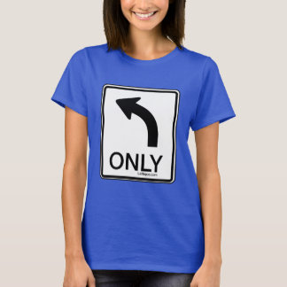 Left Only Funny Democrat T-Shirt