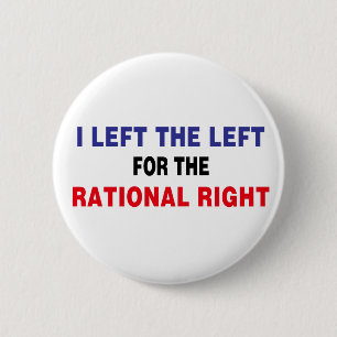 Left The Left For Rational Right 2 Inch Round Button