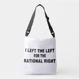 Left The Left For Rational Right Crossbody Bag