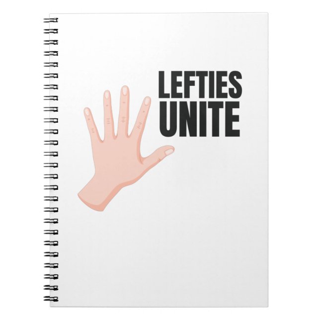 Lefties Unite Left Handed Lefty Gift Notebook (Front)
