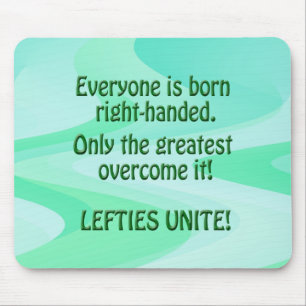 Lefties Unite Mouse Pad