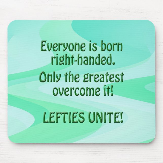 Lefties Unite Mouse Pad (Front)