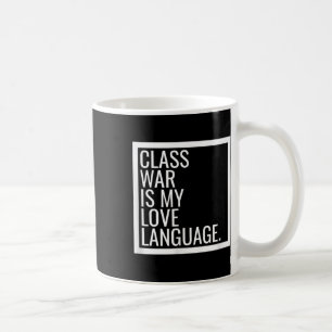 Leftist Dsa Cl War Marxist Radical Democratic Soci Coffee Mug