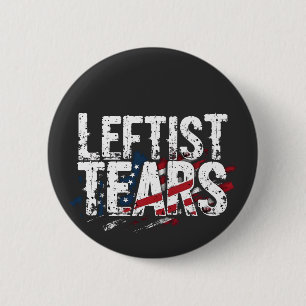 Leftist Tears Liberal Democrats Kamal Harris  2 Inch Round Button