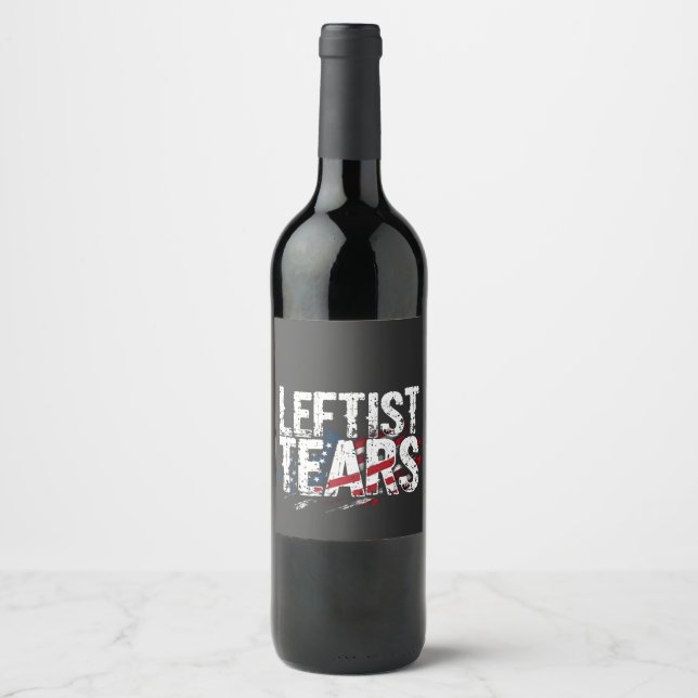 Leftist Tears Liberal Democrats Kamal Harris  Wine Label (Front)