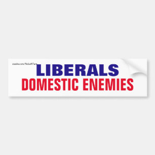 Leftists Are Domestic Enemies Bumper Sticker