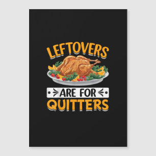 Leftovers Are For Quitters