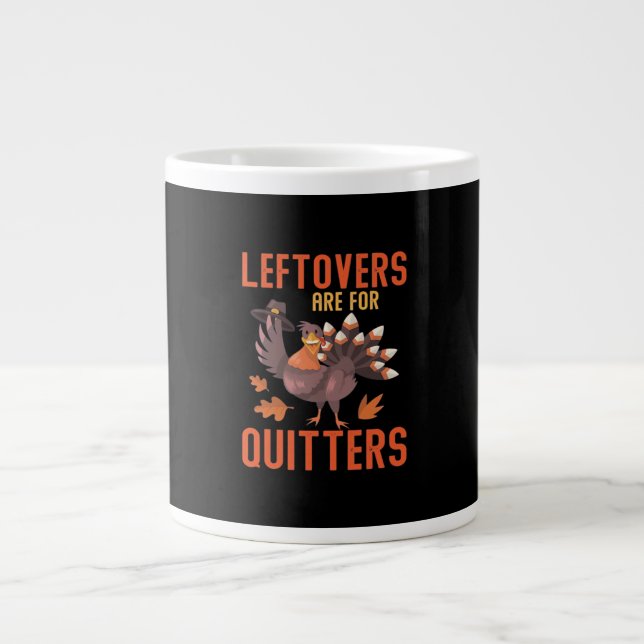 Leftovers Are For Quitters Basic Clean Large Coffee Mug (Front)