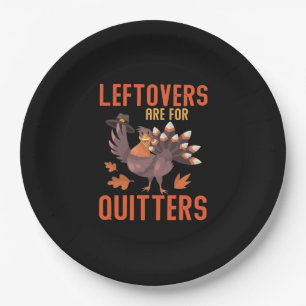 Leftovers Are For Quitters Basic Clean Paper Plate