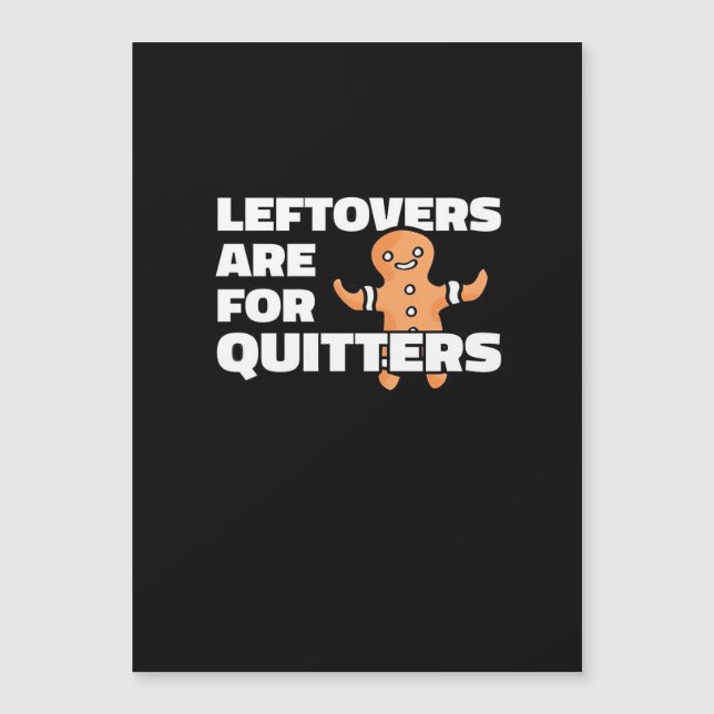 Leftovers Are For Quitters Christmas Cookie Man Es (Front)