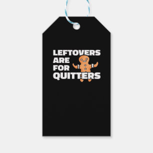 Leftovers Are For Quitters Christmas Cookie Man Es Gift Tags