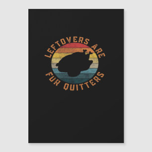 Leftovers Are For Quitters Classic Aesthetic Creat