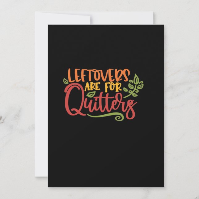 Leftovers Are For Quitters Classic Simple Unique Holiday Card (Front)