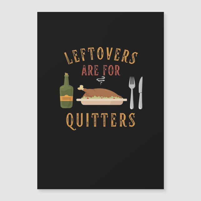 Leftovers Are For Quitters Classic Unique Graphic (Front)