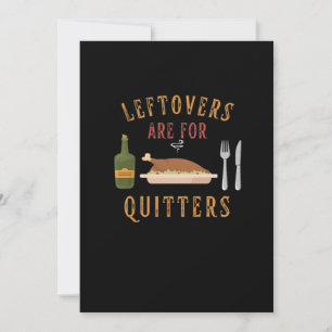 Leftovers Are For Quitters Classic Unique Graphic Holiday Card