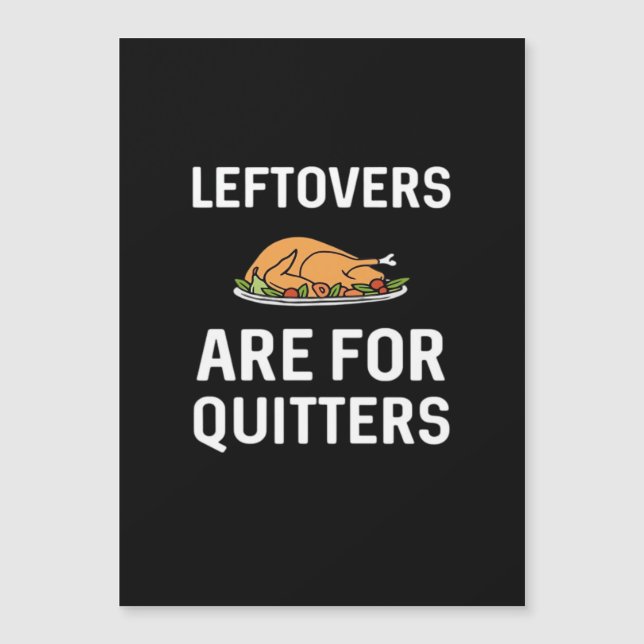 Leftovers Are For Quitters Creative Casual (Front)