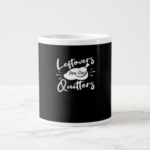 Leftovers Are For Quitters Cute V-Neck Large Coffee Mug