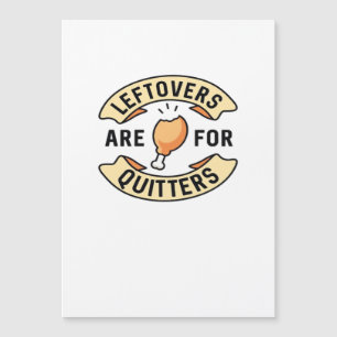 Leftovers Are For Quitters Essential Cool Minimal