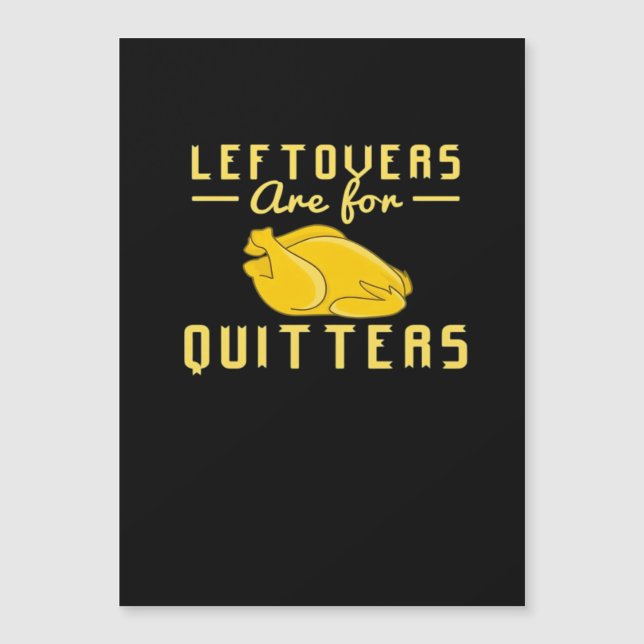 Leftovers Are For Quitters Essential Funny Quote (Front)