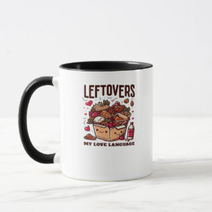 Leftovers Are For Quitters - Funny Classic Design Mug