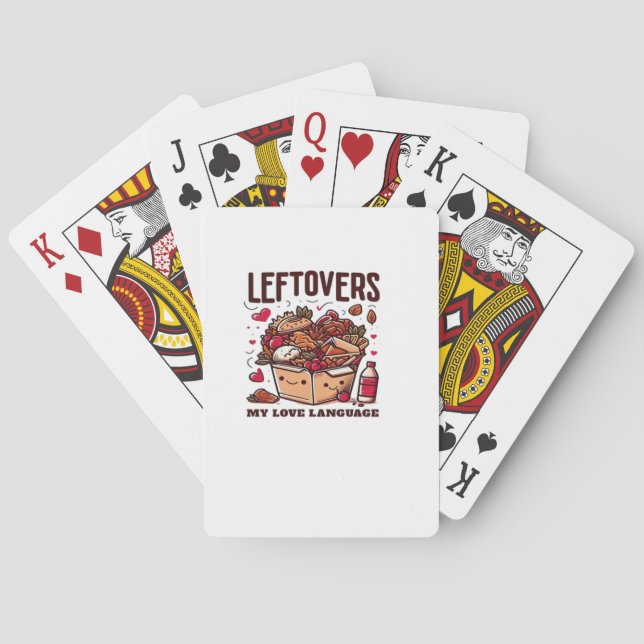 Leftovers Are For Quitters - Funny Classic Design Playing Cards (Back)