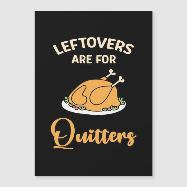 Leftovers Are For Quitters Funny Pie Thanksgiving  (Front)