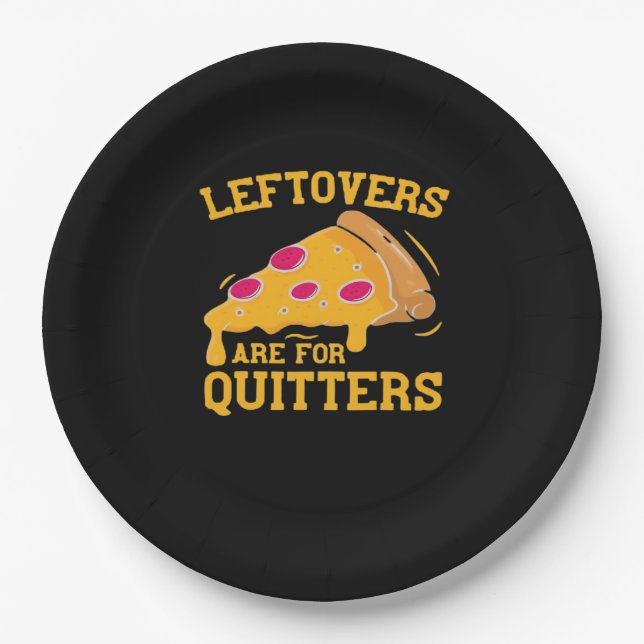 Leftovers Are For Quitters Funny Pizza Thanksgivin Paper Plate (Front)