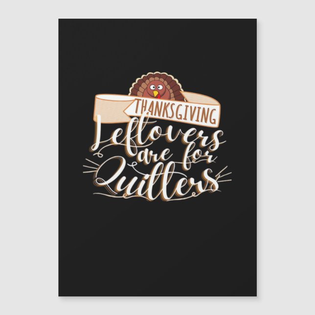 Leftovers Are For Quitters, Funny Thanksgiving (Front)