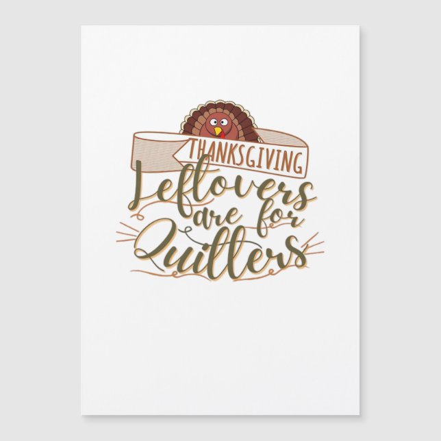 Leftovers Are For Quitters - Funny Thanksgiving (Front)