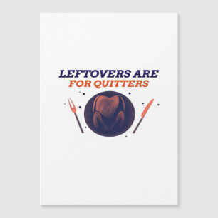 Leftovers Are For Quitters Funny Thanksgiving Clas