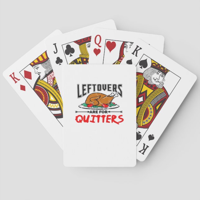 Leftovers Are For Quitters Funny Thanksgiving Dinn Playing Cards (Back)