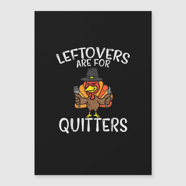 Leftovers Are For Quitters Funny Thanksgiving Men  (Front)