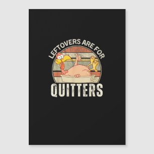 Leftovers Are For Quitters Funny Thanksgiving Retr