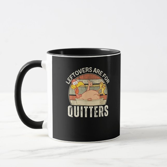 Leftovers Are For Quitters Funny Thanksgiving Retr Mug (Left)
