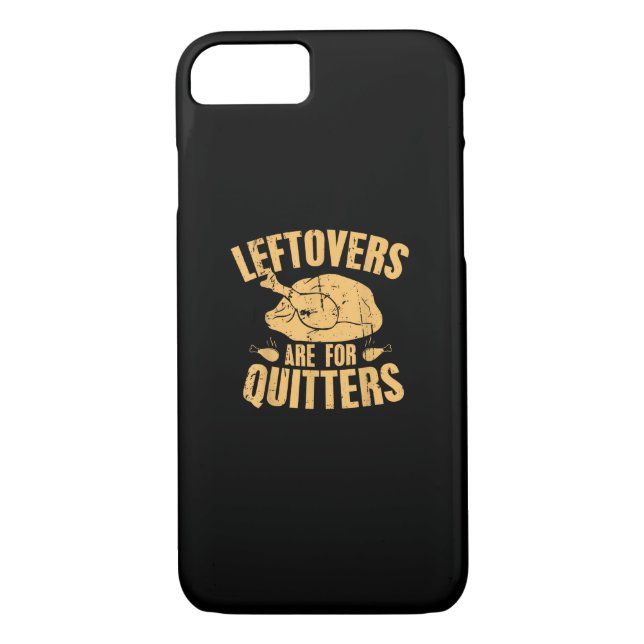 Leftovers Are For Quitters Funny Thanksgiving Turk Case-Mate iPhone Case (Back)